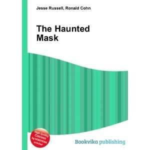  The Haunted Mask Ronald Cohn Jesse Russell Books