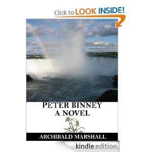 Peter Binney A Novel Archibald Marshall  Kindle Store