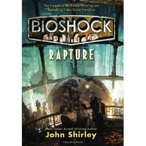  BioShock Rapture [Hardcover] John Shirley Books