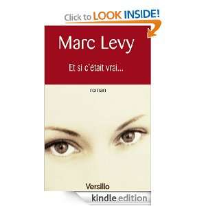 Et si cétait vrai (Best sellers) (French Edition) Marc Levy 
