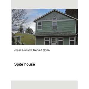  Spite house Ronald Cohn Jesse Russell Books