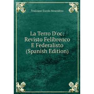  La Terro Doc Revisto Felibrenco E Federalisto (Spanish 