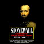 Stonewall  A Biography of General Thomas J. Jackson 92 Edition, Byron 