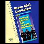 Bravo ASL Curriculum (Student Workbook) (ISBN10 1882872975; ISBN13 