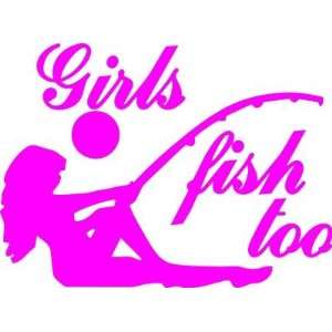  GIRLS FISH TOO   Girl Fishing Decal   Vinyl   surffish 