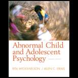 Abnormal Child and Adolescent Psychology (ISBN10 0132359782; ISBN13 