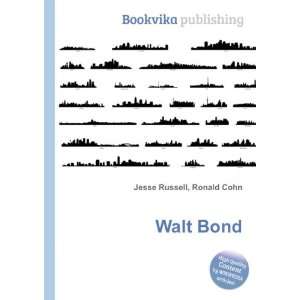  Walt Bond Ronald Cohn Jesse Russell Books