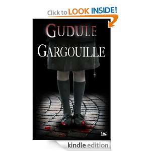 Gargouille (French Edition) Gudule  Kindle Store