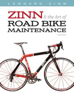  & NOBLE  Zinn and the Art of Road Bike Maintenance by Lennard Zinn 