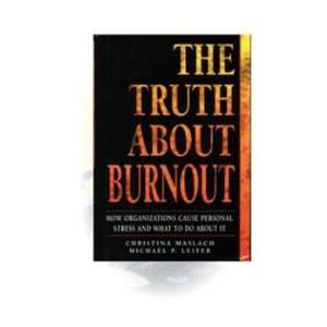  The Truth About Burnout 