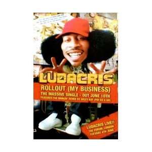  LUDACRIS Roll out (my business) Music Poster