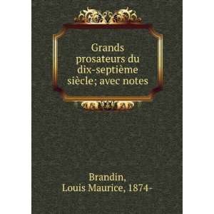   septiÃ¨me siÃ¨cle; avec notes Louis Maurice, 1874  Brandin Books