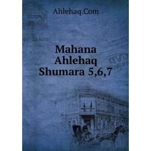  Mahana Ahlehaq Shumara 5,6,7 Ahlehaq Books