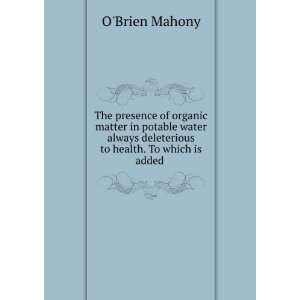   to health. To which is added . OBrien Mahony  Books
