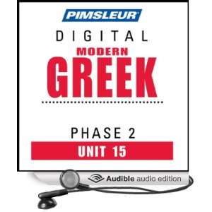 Greek (Modern) Phase 2, Unit 15 Learn to Speak and Understand Modern 