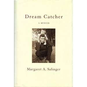  Dream Catcher A Memoir Margaret A. Salinger Books