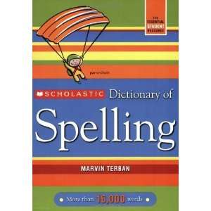    Scholastic Dictionary of Spelling [Paperback] Marvin Terban Books
