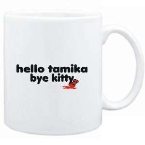  Mug White  Hello Tamika bye kitty  Female Names Sports 