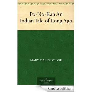   An Indian Tale of Long Ago Mary Mapes Dodge  Kindle Store