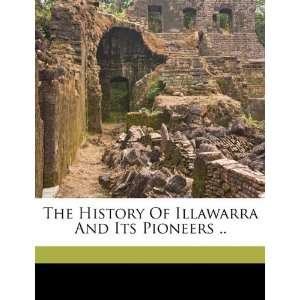   Of Illawarra And Its Pioneers  [Paperback] McCaffrey Frank Books