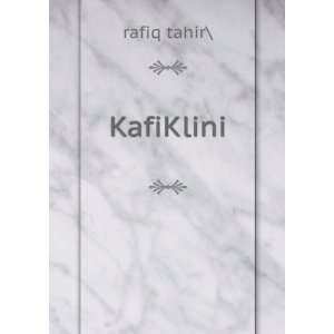  KafiKlini rafiq tahir Books