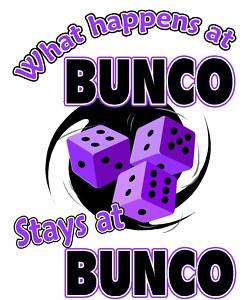 WHAT HAPPENS AT BUNCO STAYS PURPLE TSHIRT DESIGN DECAL  