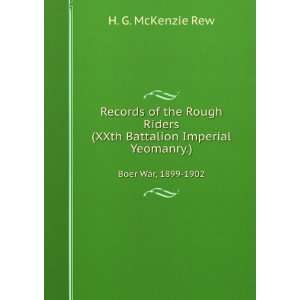   Battalion Imperial Yeomanry.) Boer War . H. G. McKenzie Rew Books