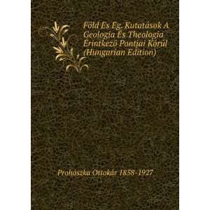   Edition) ProhÃ¡szka OttokÃ¡r 1858 1927  Books