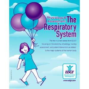 Physiology and Assessment The Respiratory System (Online Tutorial for 