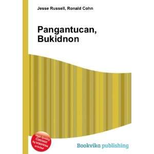  Pangantucan, Bukidnon Ronald Cohn Jesse Russell Books