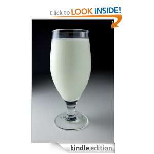Magic Milk The Ultimate Collection of the Worlds Finest Milk Recipes 