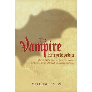    The Vampire Encyclopedia [Hardcover] Matthew Bunson Books