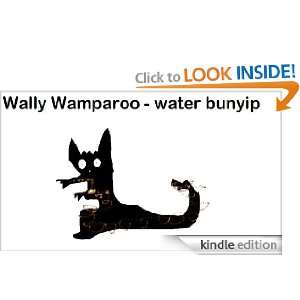 Wally Wamparoo the Water Bunyip (Tales before Bedtime) Terese Hayward 