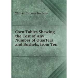   of Quarters and Bushels, from Ten . William Thomas Nedham Books