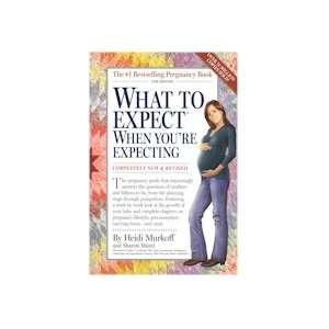  What To Expect When Youre Expecting   4rd Edition 