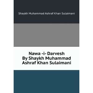   Ashraf Khan Sulaimani Shaykh Muhammad Ashraf Khan Sulaimani Books