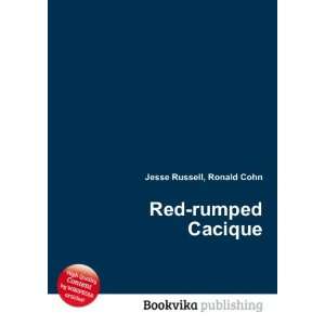  Red rumped Cacique Ronald Cohn Jesse Russell Books