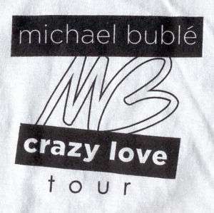 MICHAEL BUBLE   2010 Crazy Love Crew Shirt (Large)  
