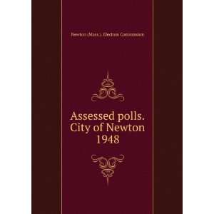   polls.City of Newton. 1948 Newton (Mass.). Election Commission Books