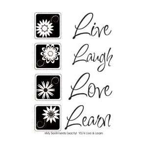 My Sentiments Exactly Clear Stamp Y   Live & Learn Live & Learn 