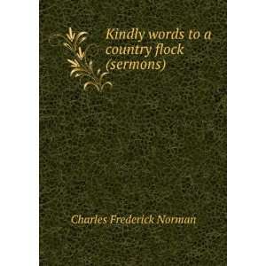   words to a country flock (sermons). Charles Frederick Norman Books