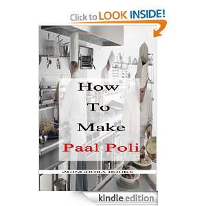 How To Make Paal Poli Chef Sujit Arora  Kindle Store