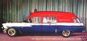 1957 CADILLAC ~ MILLER METEOR AMBULANCE ON CADY CHASIS  