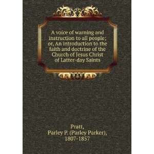   Latter day Saints Parley P. (Parley Parker), 1807 1857 Pratt Books