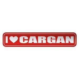   I LOVE CARGAN  STREET SIGN NAME