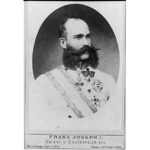  Franz Joseph I,Emperor of Austria,1830 1916