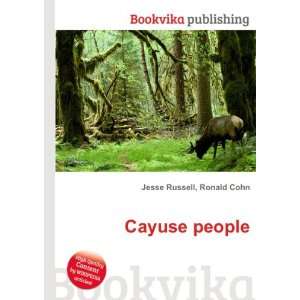  Cayuse people Ronald Cohn Jesse Russell Books
