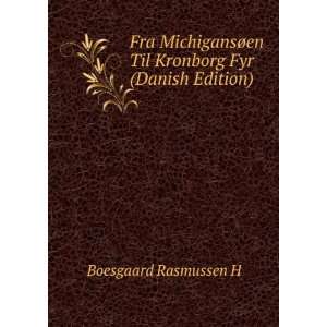  ¸en Til Kronborg Fyr (Danish Edition) Boesgaard Rasmussen H Books