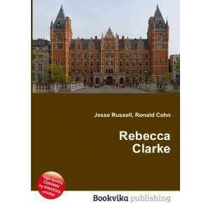  Rebecca Clarke Ronald Cohn Jesse Russell Books