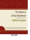 The History of the Telephone NEW by Herbert N. Casson